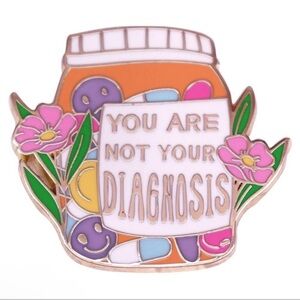 You Are Not Your Diagnosis Enamel Pin, Colourful Floral and Orange Pill Pin